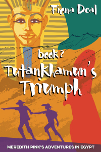 An image of the cover of the Fiona Deal book, Tutankhamun’s Triumph.