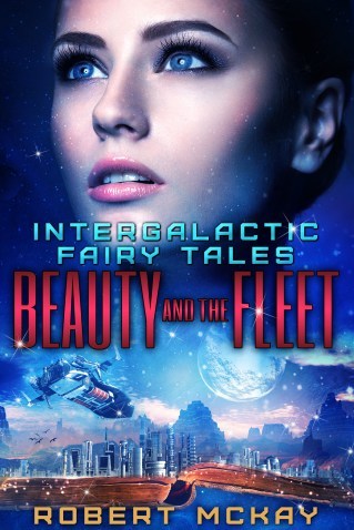 Beauty and the Fleet by Robert McKay