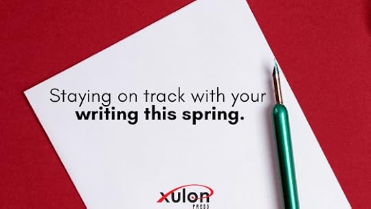 Did you know most people give up on their goals by February? Here are some tips to help you stay on track with your writing this spring: 1. Update your a...
