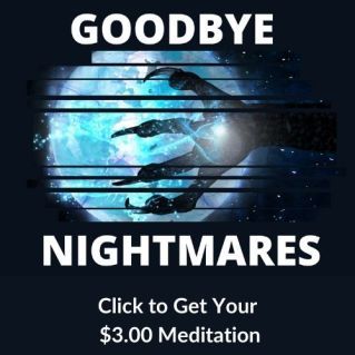 Goodbye Nightmares meditation