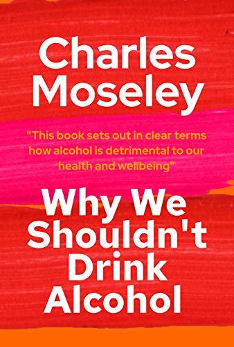 why we shouldn't drink alcohol book