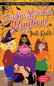 Pumpkin Strudel Mayhem by Jodi Rath