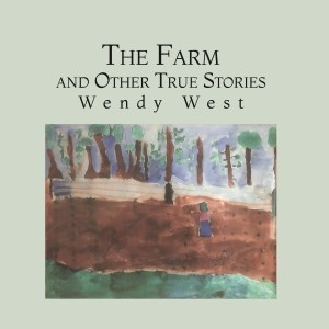The Farm and Other True Stories