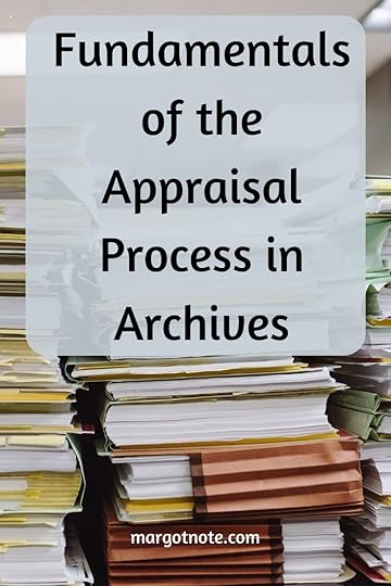 Fundamentals of the Appraisal Process in Archives