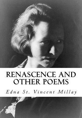Renascence and Other Poems by Edna St. Vincent Millay