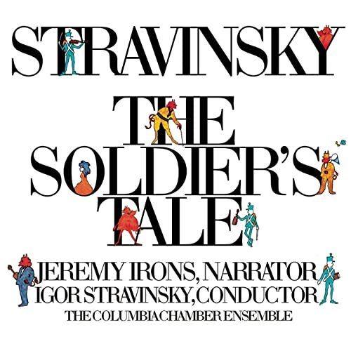Stravinsky: The Soldier's Tale (Histoire du Soldat) (Complete) [Digital Version] by Igor Stravinsky, Jeremy Irons, Columbia Chamber Ensemble, Robert Craft on Amazon Music - Amazon.com
