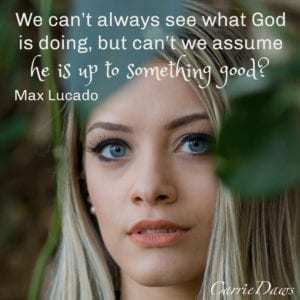 God is up to something good