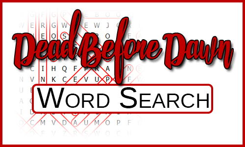 Word search in the background with Dead Before Dawn Word Search over the top in red and black.