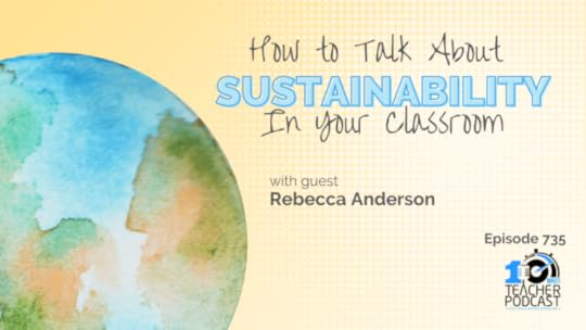 How to Talk About Sustainability In Your Classroom