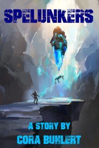 Spelunkers by Cora Buhlert