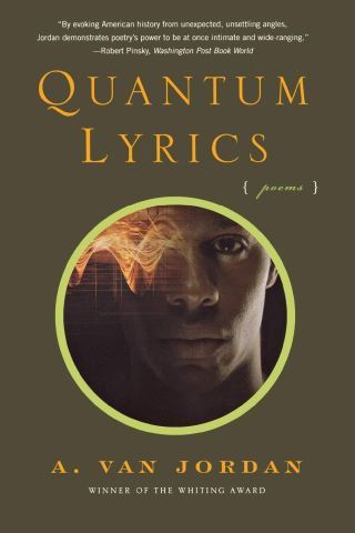 Love and Symmetry: Poet A. Van Jordan Imagines the Undelivered Feynman Lecture About the Mystery Lying Between Scientific Truth and Human Meaning