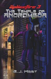 SpiceFire 3: The Temple of Andromeda by B.J. West
