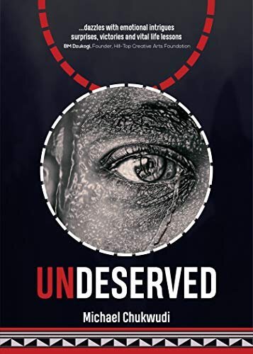 Cover of Undeserved by Michael Chukwudi!