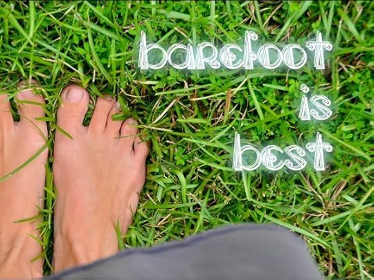 Barefoot Is Best