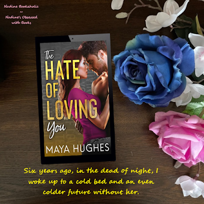 the hate of loving you by maya hughes