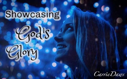 showcasing God's glory