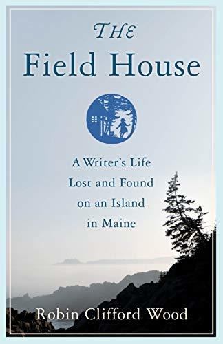 The Field House by Robin Clifford Wood