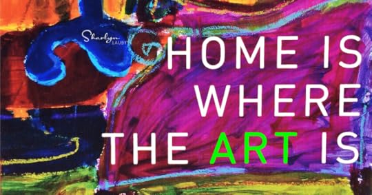 street art home is where the art is for non desk or remote workforce