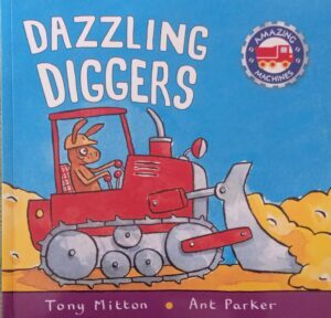 podcast episode book reading Dazzling Diggers (Amazing Machines) book cover