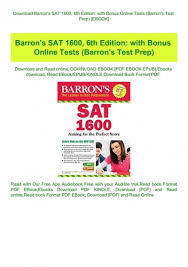 To score a 1600, the maximum number of questions answered incorrectly is 2, and it depends on the iteration of the test. Download Barron Amp 039 S Sat 1600 6th Edition With Bonus Online Tests Barron Amp 039 S Test Prep Ebook