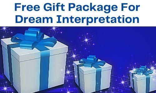 Free Gift Package for Dream Interpretation
