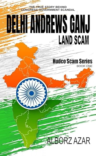 DELHI ANDREWS GANJ LAND SCAM Book One