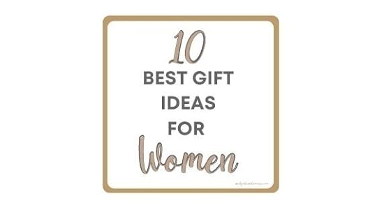 10 Best Gift Ideas for Women in May
