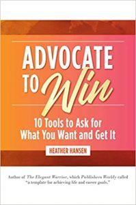 Advocate to WIn Ask for What You Need