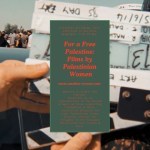 for a free palestine films by palestinian women another screen