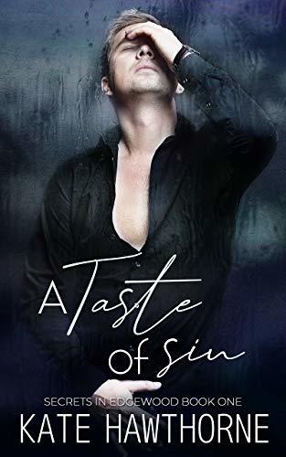 Cover for A Taste of Sin by Kate Hawthorne shows a man dressed in black against a wet black background holding with his head tipped back and a hand to his forehead