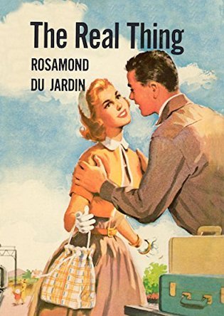 The real thing by Rosamond du Jardin