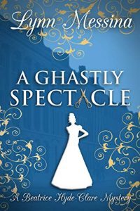 A Ghastly Spectre by Lynn Messina