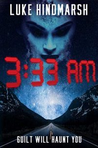 3:33 AM by Luke Hindmarsh