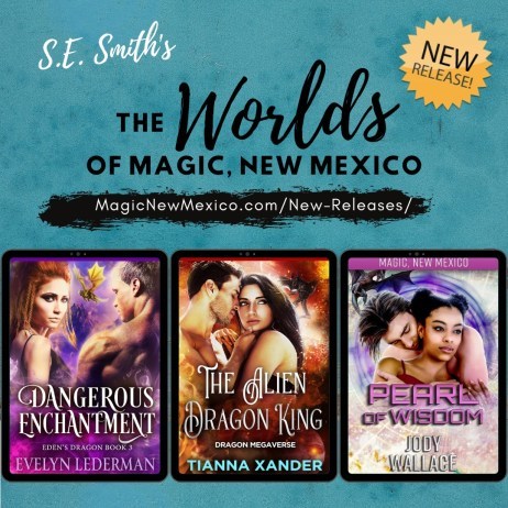 The Worlds of Magic New Mexico S.E. Smith Evelyn Lederman Tianna Xander Jody Wallace New Release Winnie Winkle Morning Musings: Writing, Coffee, and Oddities