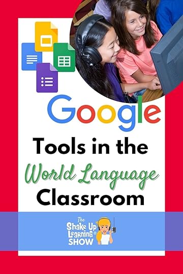 Using Google Tools in the World Language Classroom