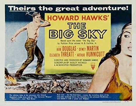 Amazon.com: The Big Sky POSTER Movie (22 x 28 Inches - 56cm x 72cm) (1952) (Half Sheet Style B): Posters & Prints