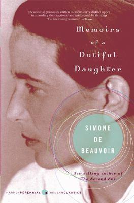 Memoirs of a Dutiful Daughter by Simone de Beauvoir