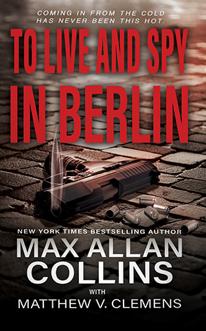 To Live and Spy in Berlin cover