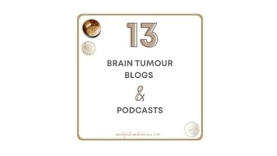 Top 13 Brain Tumour Blogs and Podcasts
