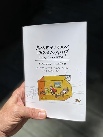 Book cover of Louise Glück’s American Originality: Essays on Poetry, a photo by Jonathan VanAntwerpen