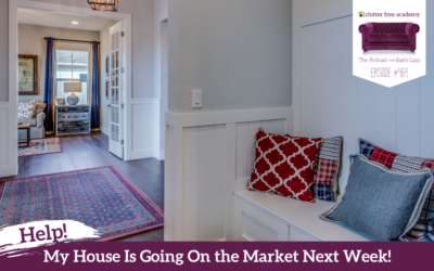 464 HELP – My House is going on the market next week! Where do I start? Questions with Kathi and Kelly