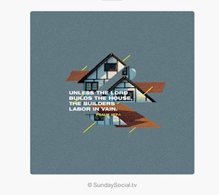 A house with Psalm 127:1 written over it, 