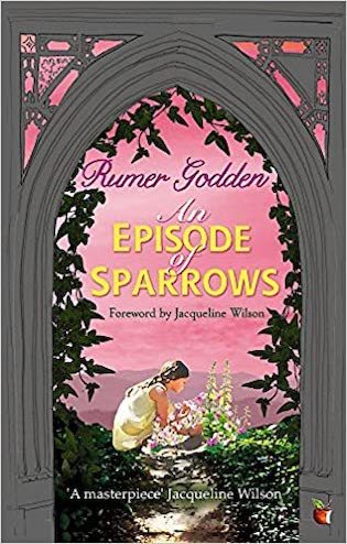 An episode of sparrows by Rumer Godden