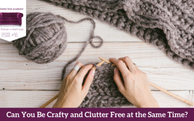 465 Can You be Crafty and Clutter Free at the Same Time with Tonya Kubo