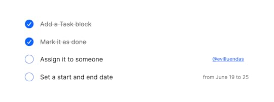 Four Task blocks with two items marked as complete, one item assigned to somebody, and one item with a start and end date.