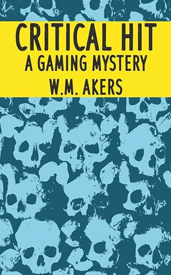  of Critical Hit by W.M. Akers