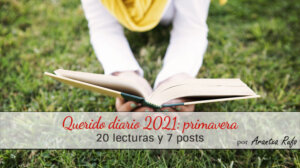 lecturas diario 2021 - primavera - arantxarufo.com