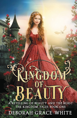 Kingdom of Beauty by Deborah Grace White