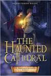 The Haunted Cathedral