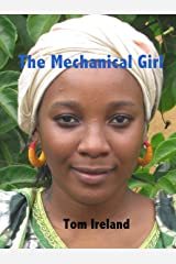 The Mechanical Girl: Rags to riches for Fatou (Malinding Book 3) Kindle Edition